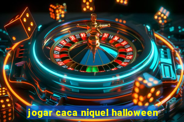 jogar caca niquel halloween